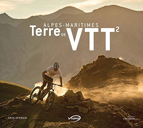 Livres VTT : Alpes-Maritimes Terre de VTT Vol2