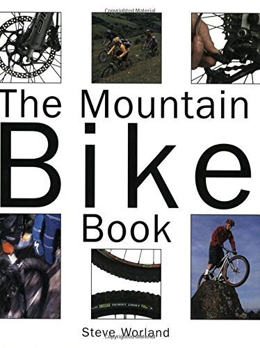 Livres VTT : The Mountain Bike Book by Worland, Steve (2003) Paperback