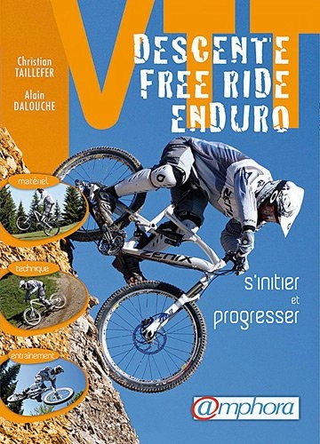Livres VTT : VTT - Descente, free ride, enduro