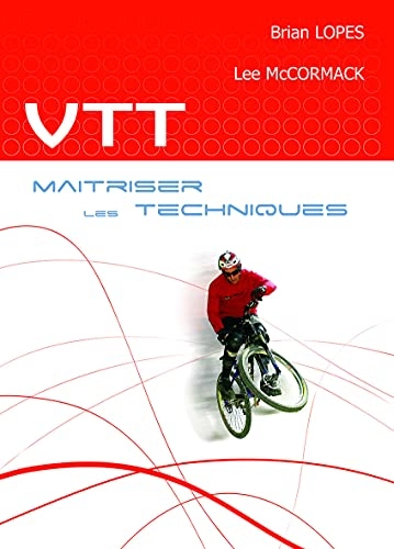 Livres VTT : VTT : maîtriser des techniques