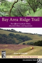 Book [ Bay Area Ridge Trail: The Official Guide for Hikers, Mountain Bikers and Equestrians (Bay Area Ridge Trail: The Official Guide for Hikers, Mountain) [ BAY AREA RIDGE TRAIL: THE OFFICIAL GUIDE FOR HIKERS, MOUNTAIN BIKERS AND EQUESTRIANS (BAY AREA RIDGE TRAIL: THE OFFICIAL GUIDE FOR HIKERS, MOUNTAIN) ] By Rusmore, Jean ( Author )Jun-01-2008 Paperback