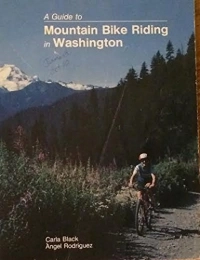  Mountain Biking Book A guide to mountain bike riding in Washington