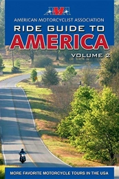 Motorbooks Mountain Biking Book AMA Ride Guide to America Volume 2: More Favorite Motorcycle Tours in the USA