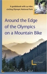 Mountain Biking Book Around the Edge of the Olympics on a Mountain Bike