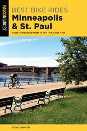 Falcon Press Publishing Mountain Biking Book Best Bike Rides Minneapolis and St. Paul: Great Recreational Rides In The Twin Cities Area