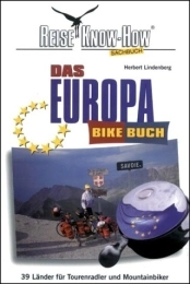  Mountain Biking Book Das Europa Bikebuch. 39 Länder für Tourenradler und Mountainbiker