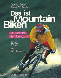  Book Das ist Mountainbiken. Das Handbuch des Bikesports. Bikes, Zubehör und Fahrtechnik