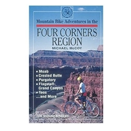 Mountaineers Books Mountain Biking Book Four Corners Region: Mountain Bike Adventures