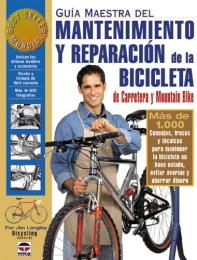  Book Guía maestra del mantenimiento y reparación de la bicicleta de carretera y mountain bike
