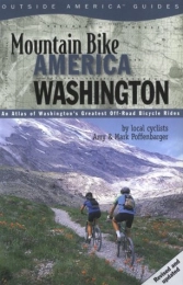  Mountain Biking Book Mountain Bike America: Washington, 2nd: An Atlas of Washington State's Greatest Off-Road Bicycle Rides (Mountain Bike America Guidebooks)