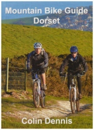  Book Mountain Bike Guide Dorset by Colin Dennis (15-Oct-2007) Paperback