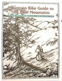 Mountain Biking Book Mountain bike guide to the Blue Mountains: Near Walla Walla, Washington