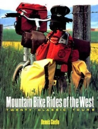  Mountain Biking Book Mountain Bike Rides of the West: Twenty Classic Tours