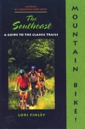  Book Mountain Bike, the Southeast (North America by Mountain Bike Series)