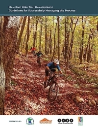  Book Mountain Bike Trail Development Guide: Guidelines for Managing the Process