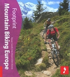  Book Mountain Biking Europe: Tread Your Own Path (Footprint Mountain Biking Europe: Tread Your Own Path) 1st edition by Moran, Chris, Mondy, Ben (2008) Paperback