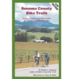  Mountain Biking Book Sonoma County Bike Trails: 29 Easy to Difficult Bicycle Rides for Touring and Mountain Bikes [ SONOMA COUNTY BIKE TRAILS: 29 EASY TO DIFFICULT BICYCLE RIDES FOR TOURING AND MOUNTAIN BIKES ] by Neumann, Phyllis L (Author ) on Sep-01-2008 Paperback