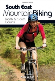 Vertebrate Publishing Mountain Biking Book South East Mountain Biking: North and South Downs