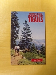  Mountain Biking Book Southern Sierra Mountain Bike trails
