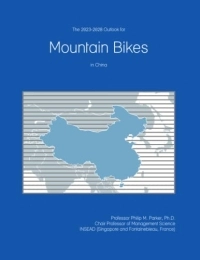  Mountain Biking Book The 2023-2028 Outlook for Mountain Bikes in China