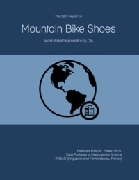  Mountain Biking Book The 2023 Report on Mountain Bike Shoes: World Market Segmentation by City