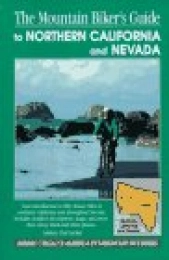  Book The Mountain Biker's Guide to Northern California and Nevada (America by Mountain Bike S.)