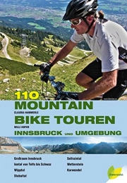 Edition Loewenzahn Mountainbike-Bücher 110 Mountainbiketouren Innsbruck und Umgebung