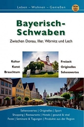  Mountainbike-Bücher Bayerisch Schwaben: Zwischen Donau, Iller, Wörnitz und Lech