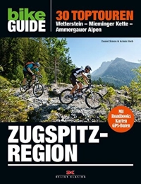 Delius Klasing Bücher BIKE Guide Zugspitzregion: 30 Toptouren: Wetterstein – Mieminger Kette – Ammergauer Alpen