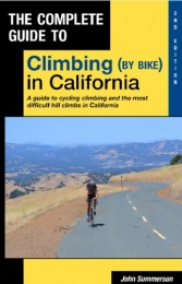  Bücher Complete Guide to Climbing (by Bike) in California