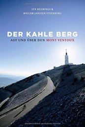  Bücher Der kahle Berg: Auf und über den Mont Ventoux