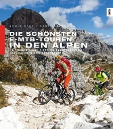Delius Klasing Vlg GmbH Mountainbike-Bücher Die schönsten E-MTB-Touren in den Alpen: 20 Touren. Mit Tipps zu Akkuleistung, Reparaturen und Fahrtechnik