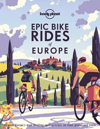 Lonely Planet Mountainbike-Bücher Epic Bike Rides of Europe