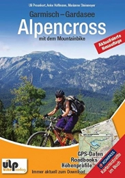 Ulpbike Mountainbike-Bücher Garmisch - Gardasee: Alpencross mit dem Mountainbike