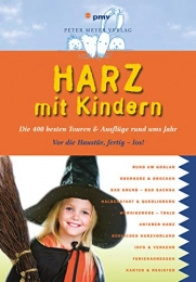 Bücher Harz mit Kindern: Die 400 besten Touren & Ausflüge rund ums Jahr (Freizeiführer mit Kindern)