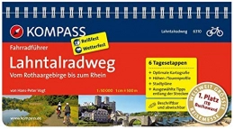 Kompass Mountainbike-Bücher KOMPASS Fahrradführer Lahntalradweg, Vom Rothaargebirge bis zum Rhein: Fahrradführer mit Routenkarten im optimalen Maßstab.
