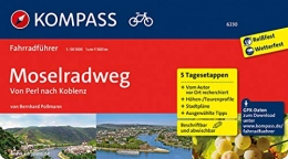 Kompass Mountainbike-Bücher KOMPASS Fahrradführer Moselradweg, Von Perl nach Koblenz: Fahrradführer mit Routenkarten im optimalen Maßstab.