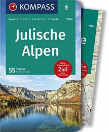 Kompass Mountainbike-Bücher KOMPASS Wanderführer Julische Alpen: Wanderführer mit Extra-Tourenkarte 1:50.000, 55 Touren, GPX-Daten zum Download.