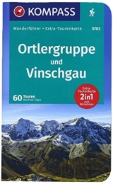 Kompass Mountainbike-Bücher KOMPASS Wanderführer Ortlergruppe und Vinschgau: Wanderführer mit Extra-Tourenkarte 1:50.000, 60 Touren, GPX-Daten zum Download.