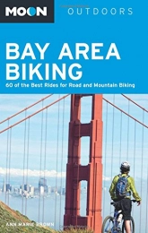 Avalon Travel Publishing Mountainbike-Bücher Moon Bay Area Biking: 60 of the Best Rides for Road and Mountain Biking (Moon Outdoors)