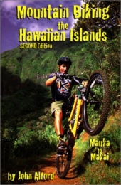  Bücher Mountain Biking the Hawaiian Islands: Mauka to Makai
