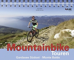 AM-Berg Verlag Mountainbike-Bücher Mountainbike Touren Gardasee Südost - Monte Baldo: Band 7