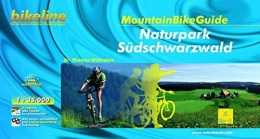 Esterbauer Mountainbike-Bücher Mountainbikeguide Naturpark Südschwarzwald: Exakte Landkarten, Höhenprofile, Wegklassifikation, Unterkunftsverzeichnis (Bikeline - MountainBikeGuides)