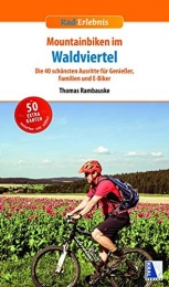 Kral, Berndorf Mountainbike-Bücher Mountainbiken im Waldviertel (Rad-Erlebnis)