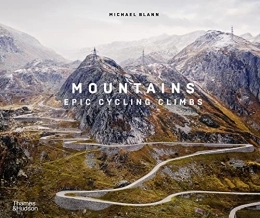 Thames & Hudson Bücher Mountains: Epic Cycling Climbs