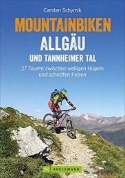 Bruckmann Verlag GmbH Mountainbike-Bücher MTB Allgäu: Biken Allgäu und Tannheimer Tal: 27 Touren zwischen welligen Hügeln und schroffen Felsen - Mountainbike Touren rund um Sonthofen, Oberstaufen mit Höhenprofil und Karten zu jeder Tour