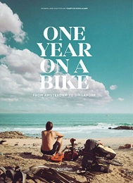 Gestalten, Die, Verlag Mountainbike-Bücher One Year on a Bike: From Amsterdam to Singapore