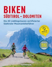 Libri di mountain bike Biken Südtirol-Dolomiten. Die 40 lieblingstouren zertifizierter südtiroler mountainbikeführer