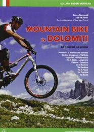 LUOGHI VERTICALI Libri di mountain bike Mountain bike in Dolomiti. 52 itinerari ad anello