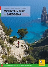  Libri di mountain bike Mountain bike in Sardegna. 73 percorsi dal nord al sud